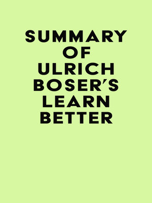 cover image of Summary of Ulrich Boser's Learn Better